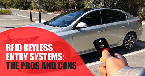 RFID Keyless Entry Systems: The Pros and Cons for Car Owners 